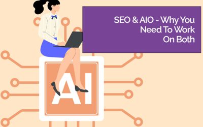 SEO & AIO – Why You Need To Work On Both