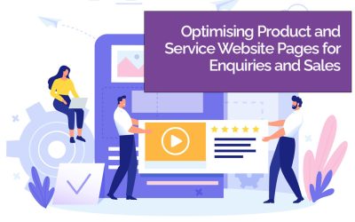 Optimising Product and Service Website Pages for Enquiries and Sales