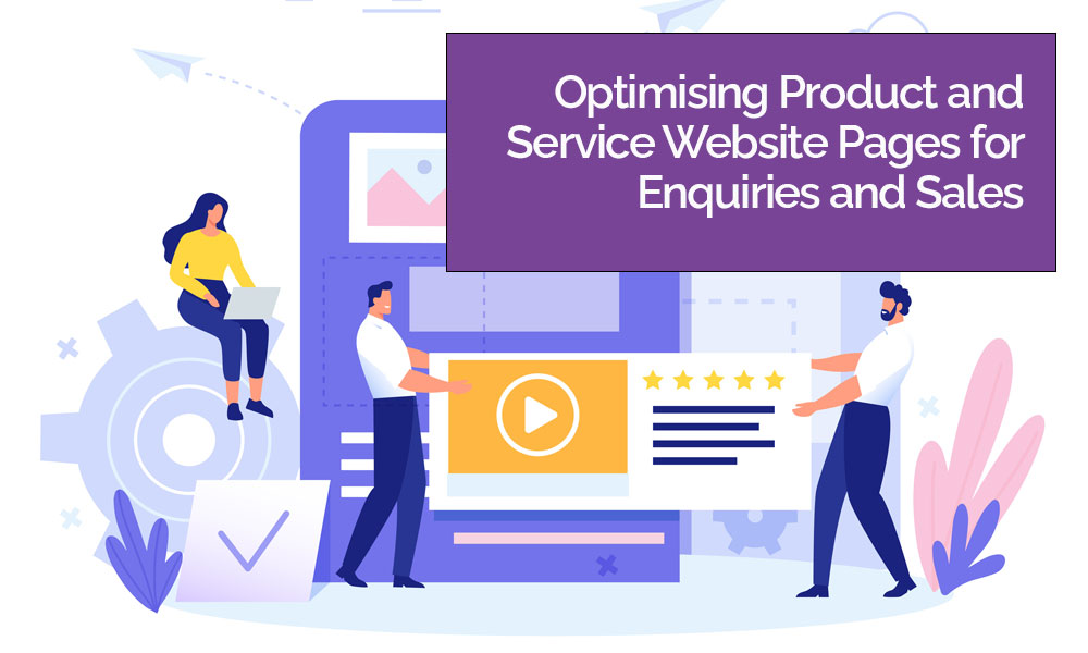 Marketing Lake District Optimising Product and Service Website Pages for Enquiries and Sales Blog Image