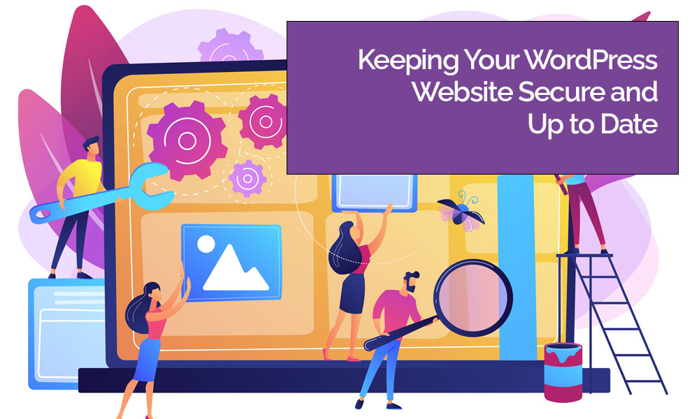Design Agency Keeping Your WordPress Website Secure and Up to Date Blog Image