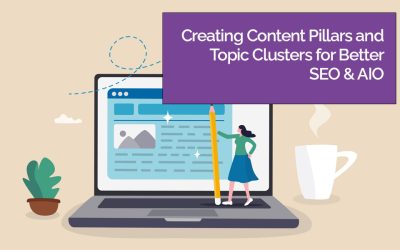 Creating Content Pillars and Topic Clusters for Better SEO & AIO