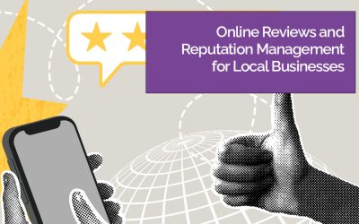 Online Reviews and Reputation Management for Local Businesses