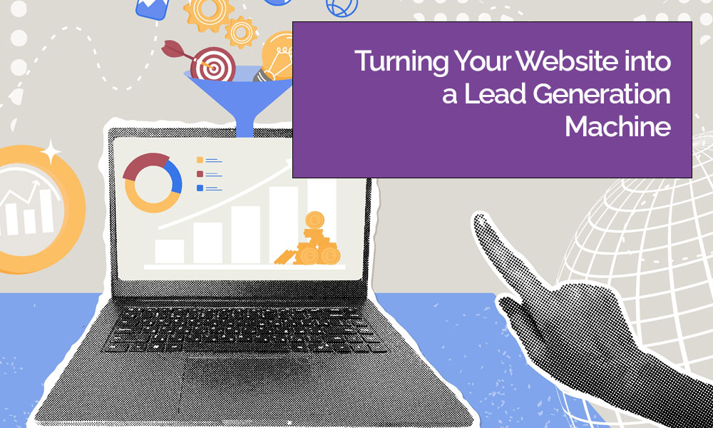 Marketing Lake District Turning Your Website into a Lead Generation Machine Blog Image