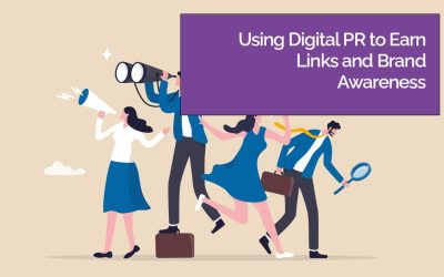 Using Digital PR to Earn Links and Brand Awareness